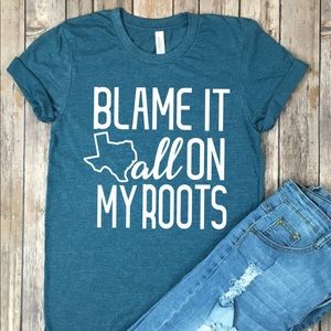 Blame It All On My Roots Graphic Tee